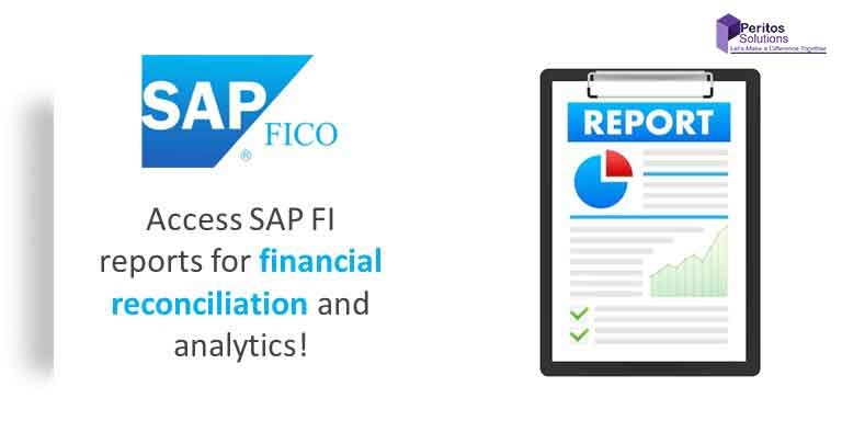 SAP FI reports for financial reconciliation and analytics